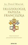 Okładka - Eklezjologia Papieża Franciszka