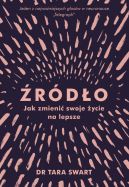 Okładka - Źródło Jak zmienić swoje życie na lepsze