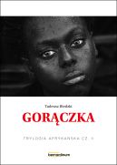 Okadka ksizki - Gorczka. Trylogia Afrykaska