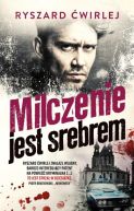 Okładka - Milczenie jest srebrem