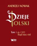 Okadka ksizki - Dzieje Polski. Tom 1. Skd nasz rd