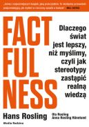 Okadka - Factfulness. Dlaczego wiat jest lepszy, ni mylimy, czyli jak stereotypy zastpi realn wiedz