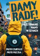 Ok�adka - Damy rad�!. Przetrwanie mamy w genach