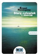 Okadka - Stary czowiek i morze. Audiobook