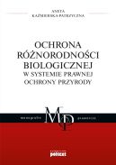 Okładka - Ochrona różnorodności biologicznej w systemie prawnej ochrony przyrody
