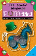Ok�adka ksi��ki - Jak oswoi� w�oskiego rumaka. Zwierzenia Georgii Nicolson