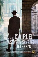 Okładka książki - Wszyscy słyszeli jej krzyk