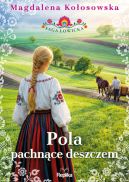Ok�adka - Pola pachn�ce deszczem. Saga �owicka, tom 2