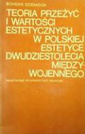 Ok�adka - Teoria prze�y� i warto�ci estetycznych w polskiej estetyce dwudziestolecia mi�dzywojennego 
