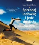 Okładka - Sprzedaj lodówkę i jedź dookoła świata