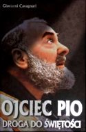 Okładka książki - Ojciec Pio. Droga do świętości