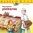 Ok�adka ksi�zki - M�dra Mysz. Mam przyjaciela piekarza