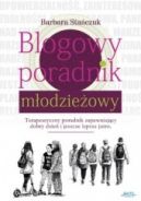 Ok�adka ksi�zki - Blogowy poradnik m�odzie�owy