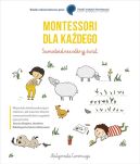 Okadka ksiki - Montessori dla kadego. Samodzielnie odkryj wiat