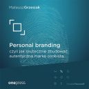 Okadka - Personal branding, czyli jak skutecznie zbudowa autentyczn mark osobist