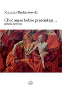 Okadka - Cho nasze odzie przeciekaj... notatki lipnickie.