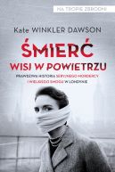Okładka - Śmierć wisi w powietrzu. Prawdziwa historia seryjnego mordercy i wielkiego smogu w Londynie