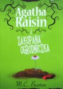 Okadka ksizki - Agatha Raisin i zakopana ogrodniczka