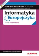 Ok�adka - Informatyka Europejczyka. Poradnik metodyczny dla nauczycieli informatyki w szko�ach ponadgimnazjalnych. Zakres rozszerzony (Wydanie II)