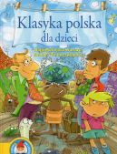 Okadka ksiki - Klasyka polska dla dzieci. Najpikniejsze wiersze. Znacie? To poczytajcie