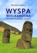 Ok�adka - Wyspa Wielkanocna. Podr� na koniec �wiata