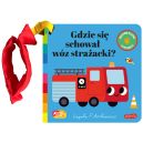 Ok�adka ksi�zki - Gdzie si� schowa� w�z stra�acki? Akademia m�drego dziecka. Zabawa w chowanego