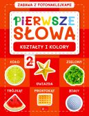 Okadka ksizki - Pierwsze sowa. Zabawa z fotonaklejkami. Ksztaty i kolory