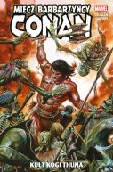 Okadka ksizki - Conan  Miecz barbarzycy: Kult Kogi Thuna, tom 1
