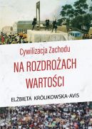 Ok�adka - Cywilizacja Zachodu na rozdro�ach warto�ci