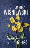 Okładka ksiązki - Nazwijmy to miłość