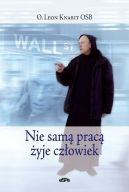 Okładka ksiązki - Nie samą pracą żyje człowiek