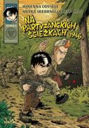 Okładka - Na partyzanckich ścieżkach 1946 r. 