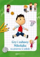 Okadka ksizki - Gry i zabawy Mikoajka na przerwy w szkole