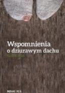 Ok�adka - Wspomnienia o dziurawym dachu
