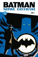 Ok�adka ksi�zki - Batman. Nowe Gotham. Tom 1