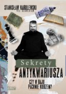 Ok�adka ksi�zki - Sekrety antykwariusza. Czy w raju pachnie kurzem?