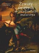 Ok�adka - �ywoty �wi�tych w arcydzie�ach malarstwa