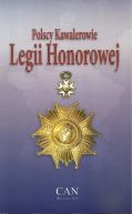 Okadka - Polscy kawalerowie Legii Honorowej