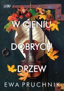 Okładka książki - W cieniu dobrych drzew