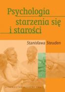 Ok�adka - Psychologia starzenia si� i staro�ci