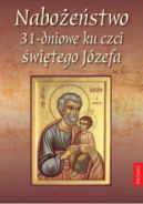 Okładka - Nabożeństwo 31-dniowe ku czci świętego Józefa