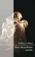Ok�adka - Pod skrzyd�ami anio�a