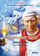 Ok�adka - A Christmas Carol. Opowie�� wigilijna w wersji do nauki j�zyka angielskiego