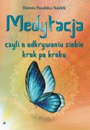 Okadka - Medytacja, czyli o odkrywaniu siebie krok po kroku