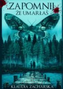 Okadka ksizki - Zapomnij, e umara