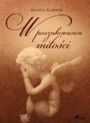 Ok�adka - W poszukiwaniu mi�o�ci. Wiersze �ywe