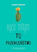 Okadka ksizki - Bycie miym to przeklestwo