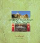 Okładka - Duchowa pielgrzymka do Ziemi Świętej