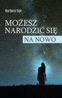 Ok�adka - Mo�esz narodzi� si� na nowo