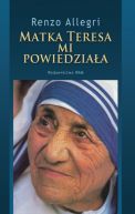 Okadka ksiki - Matka Teresa mi powiedziaa